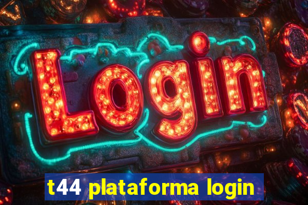 t44 plataforma login